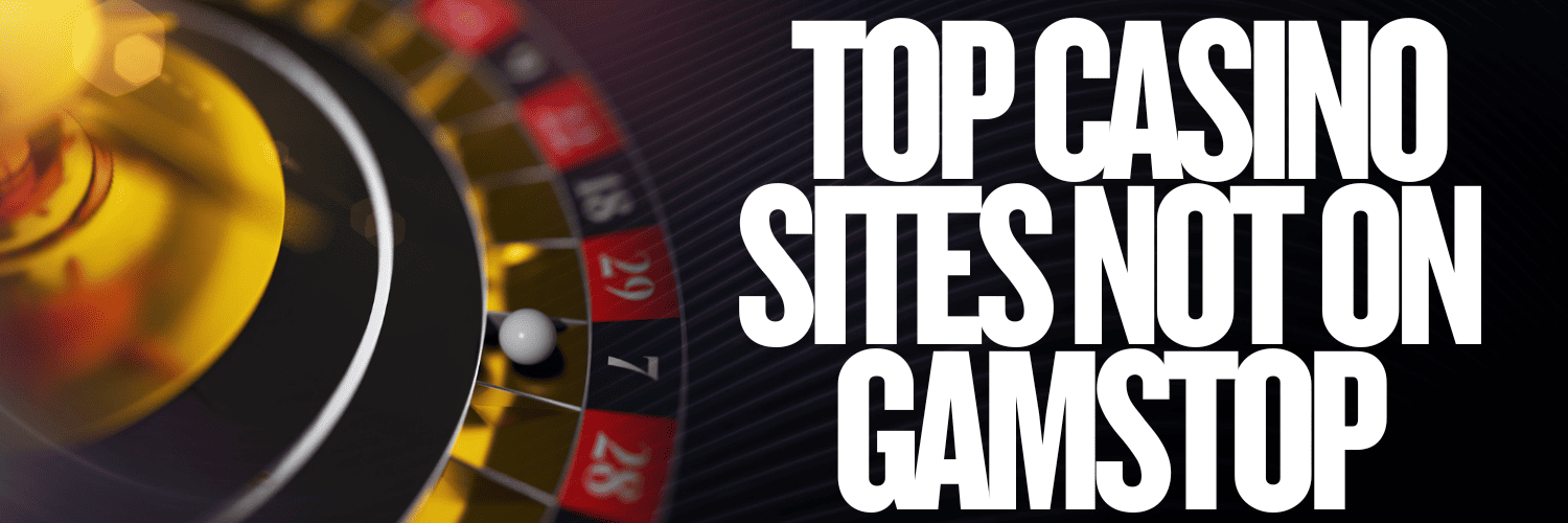 Top Casinos Non Gamstop Discover the Best Options