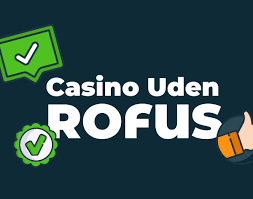 Find de Bedste Casinoer Uden Rofus i Danmark -1605142200