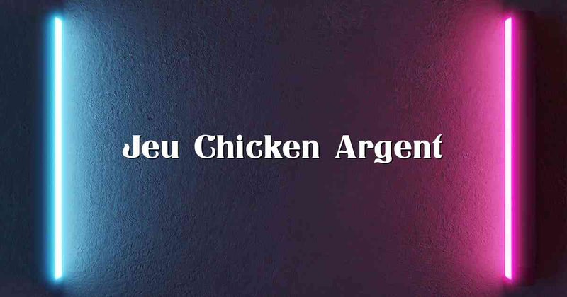 Le Jeu de Poulet Argent est de Retour : Découvrez la Nouvelle Version de, le jeu de le poulet
