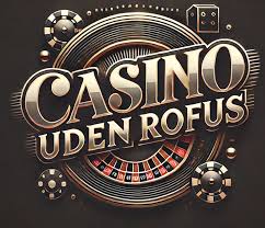 Oplev Fordelene ved et Dansk Casino uden Rufus Oplev Fordelene ved et Dansk Casino uden Rufus